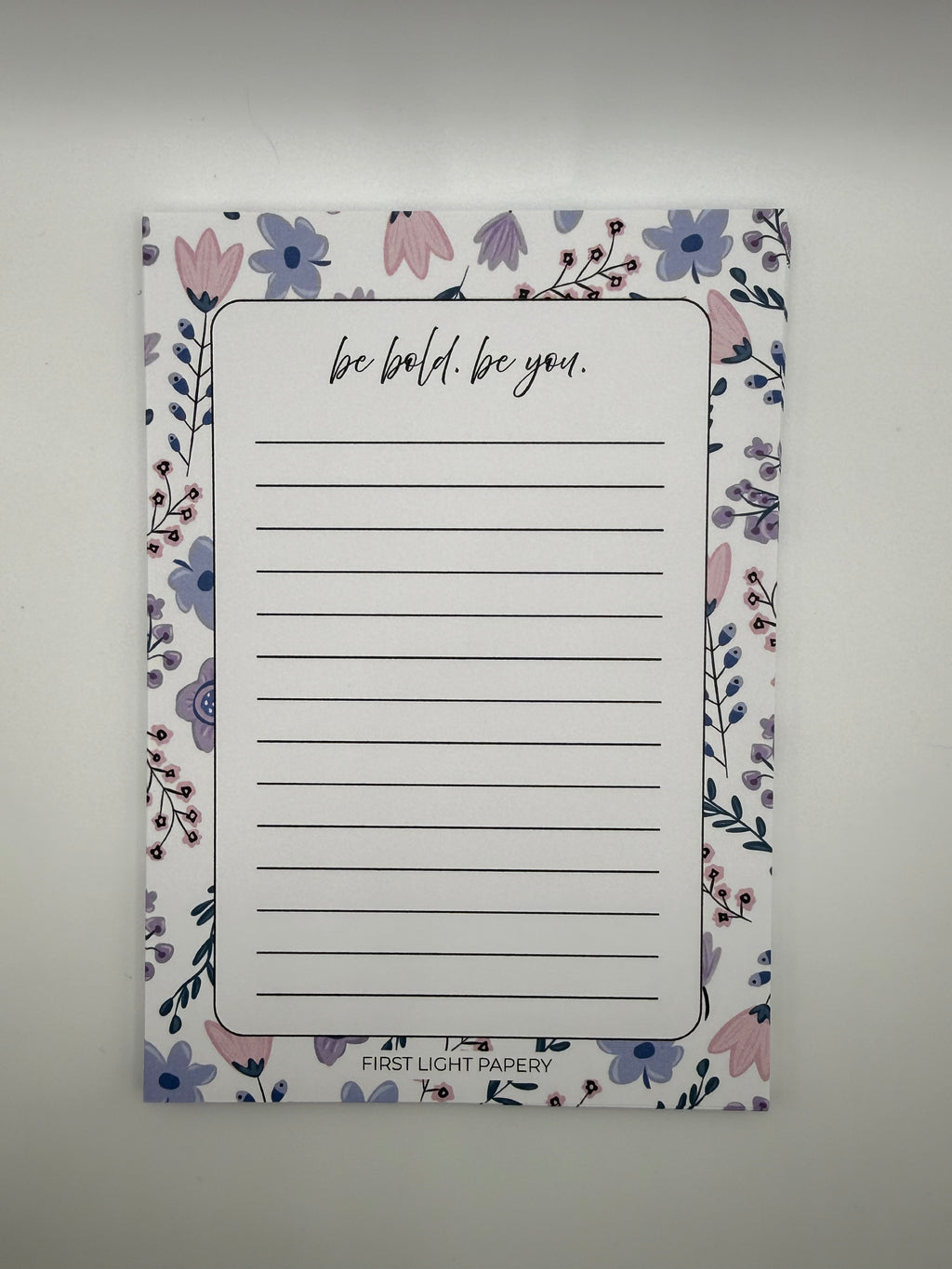 Be Bold. Be You. Notepad | 5x7
